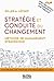 Stratégie et conduite du changement: Méthode de management stratégique (French Edition)
