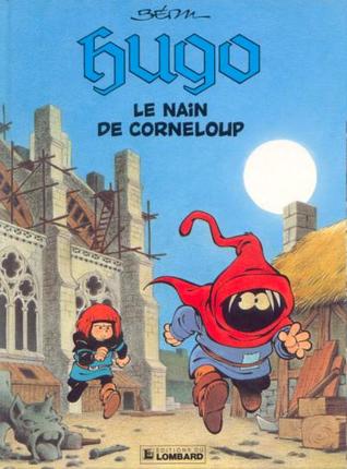 Le Nain De Corneloup (Hugo, #2)