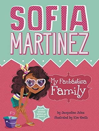 My Fantástica Family (Sofia Martinez #3)