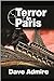 Terror in Paris by Dave Admire