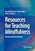 Resources for Teaching Mind...