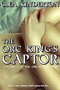 The Orc King's Captor
