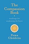 The Compassion Book by Pema Chödrön