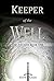 Keeper of the Well (The Anc...