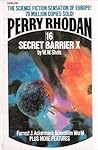 Secret Barrier X (Perry Rhodan) Secret Barrier X (Perry Rhodan)