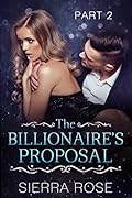 The Billionaire's Proposal - Part 2