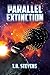 Parallel Extinction (Extinction Encounters #1)