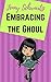Embracing the Ghoul: Paranormal Romance