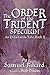 The Order of the Trident: S...