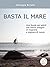 Basta il mare by Georgia Briata