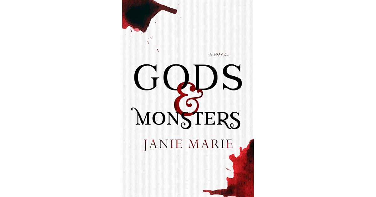Gods & Monsters (Gods & Monsters, 1) by Janie Marie