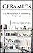 Ceramics: 1-2-3 Easy Steps To Mastering Ceramics! (Ceramics, Scrapbooking, Candle Making, Jewelry, Pottery Book 1)