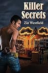 Killer Secrets by Zia Westfield