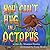 You Can't Hug an Octopus: A...
