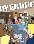 Overdue: The Final Unshelved Collection