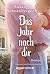 Das Jahr nach dir (German Edition)