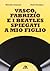 Vasco, Fabrizio e i Beatles spiegati a mio figlio