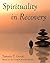 Spirituality in Recovery