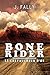 Bone Rider : le chevaucheur d'os (French Edition)