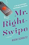 Mr. Right-Swipe by Ricki Schultz