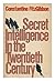 Secret Intelligence in the Twentieth Century