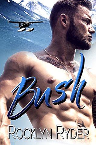 Bush (Wild Romance #1)