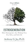 Estrogeneration: ...