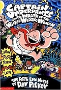 Captain Underpants and the Wrath of the Wicked Wedgie Woman #5 & Captain Underpants and the Perilous of Professor Poopypants #4