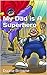 My Dad is A Superhero