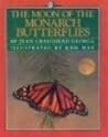 The Moon of the Monarch Butterflies by Jean Craighead George
