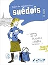 Guide de conversation suedois - Swedish phrasebook for French speakers (Swedish Edition)