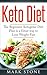 Keto Diet: The Beginners Ketogenic Diet Plan is a great way to Lose Weight Fast (Keto Diet, Ketogenic meals, Low Carb Diet Book 1)