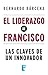 El liderazgo de Francisco: Las claves de un innovador (Spanish Edition)