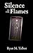 Silence in the Flames by Ryan Talbot