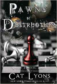 Pawns of Destruction (Stolen Futures: Unity, #3)