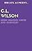 C.L. Wilson Series Reading Order and Checklist by Book Lists LLC