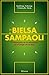De Bielsa a Sampaoli (Spanish Edition)