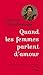 Quand les femmes parlent d'amour by Françoise Chandernagor