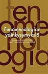 Fenomenologian yd...