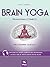Brain Yoga. Pranayama cosmi...