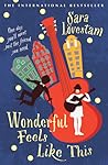 Wonderful Feels Like This by Sara Lövestam Wonderful Feels Like This by Sara Lövestam
