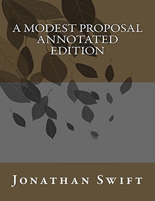 A Modest Proposal Annotated Edition