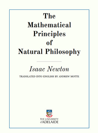 The Mathematical Principles of Natural Philosophy