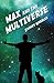 Max and the Multiverse (Max and the Multiverse #1)