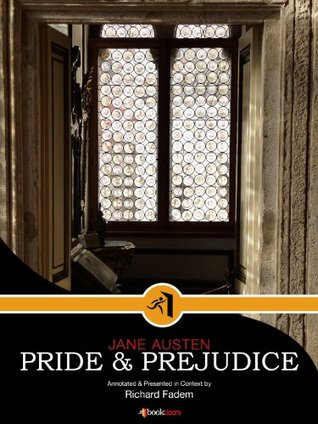Pride and Prejudice--Annotated, with Commentary (Literature in Its Context)
