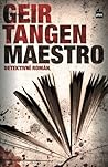 Maestro by Geir Tangen