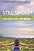Still Single? It's Not What You Are Doing - It's How You Are Being.: A Guide To Help You Allow Love In