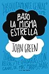 Bajo la Misma Estrella by John Green