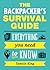 The Backpacker's Survival Guide: Everything You Need to Know