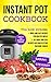 Instant Pot Cookbook: Quick...